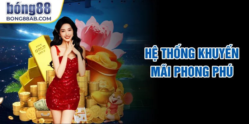 Hệ thống khuyến mãi cực lớn và đa dạng